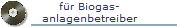 fr Biogas-
anlagenbetreiber