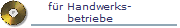 fr Handwerks-
betriebe